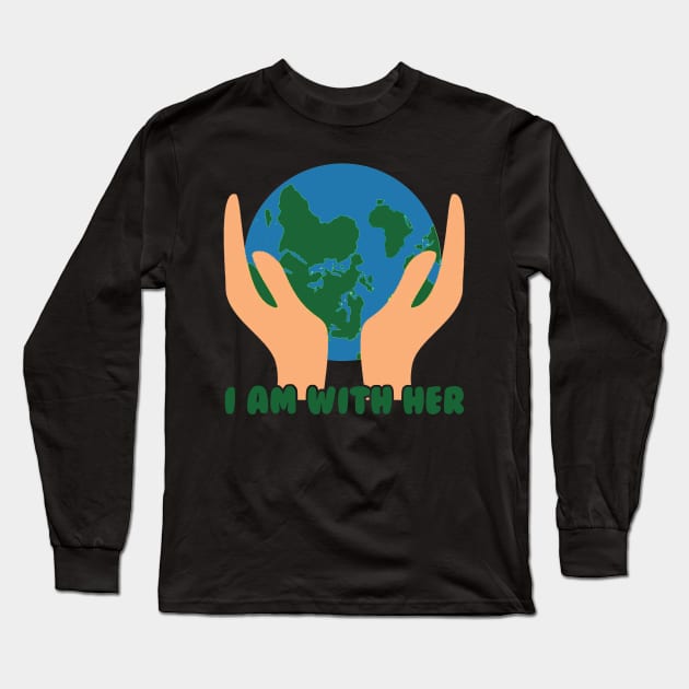 I'm with her mother earth day Long Sleeve T-Shirt by Sinclairmccallsavd